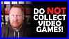 Do-Not-Collect-Video-Games-In-2020-01-vot