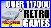 Every-Retro-Game-On-One-System-Over-117000-Retro-Games-Aliexpress-Summer-Clearance-Sale-70-Off-01-zfi